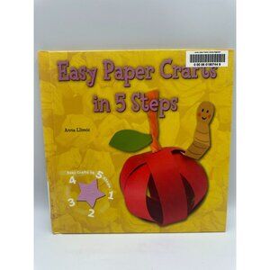 Easy Paper Crafts In 5 Steps Anna Llimos 2008 Hardcover Craft Guide Pre-Owned